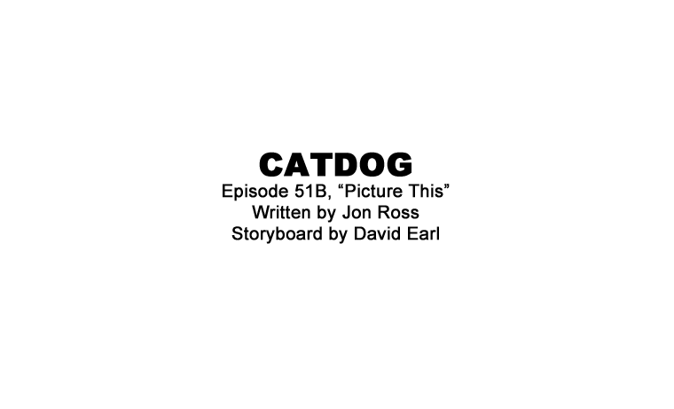 Portfolio - Storyboards - Nickelodeon - Catdog - Picture This